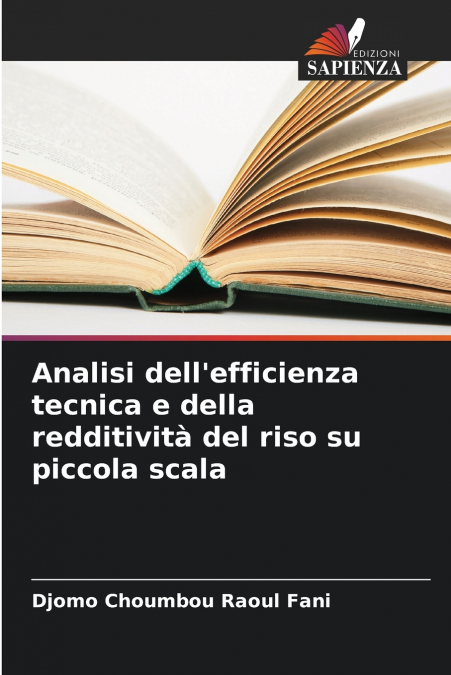 ANALISI DELL?EFFICIENZA TECNICA E DELLA REDDITIVITA DEL RISO