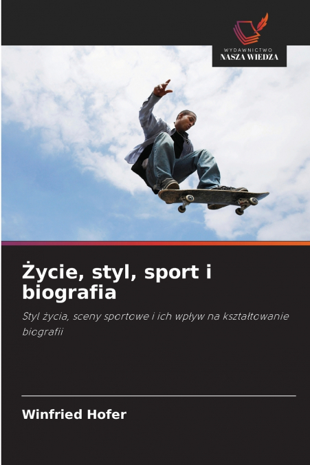?YCIE, STYL, SPORT I BIOGRAFIA
