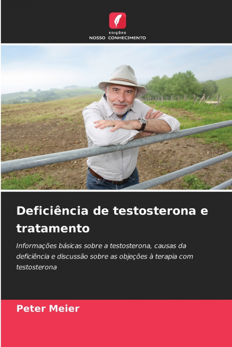 DEFICIENCIA DE TESTOSTERONA E TRATAMENTO