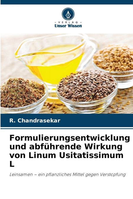 FORMULIERUNGSENTWICKLUNG UND ABFUHRENDE WIRKUNG VON LINUM US