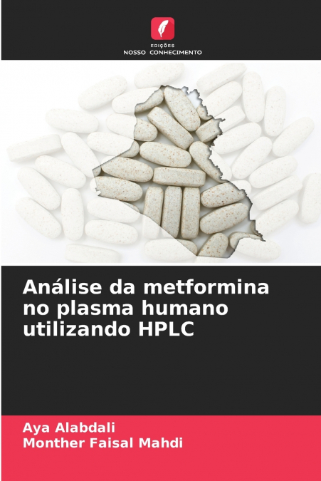 ANALISE DA METFORMINA NO PLASMA HUMANO UTILIZANDO HPLC