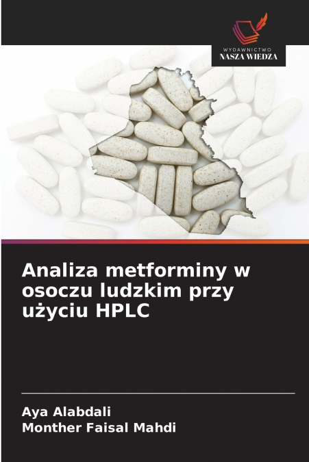 ANALIZA METFORMINY W OSOCZU LUDZKIM PRZY U?YCIU HPLC