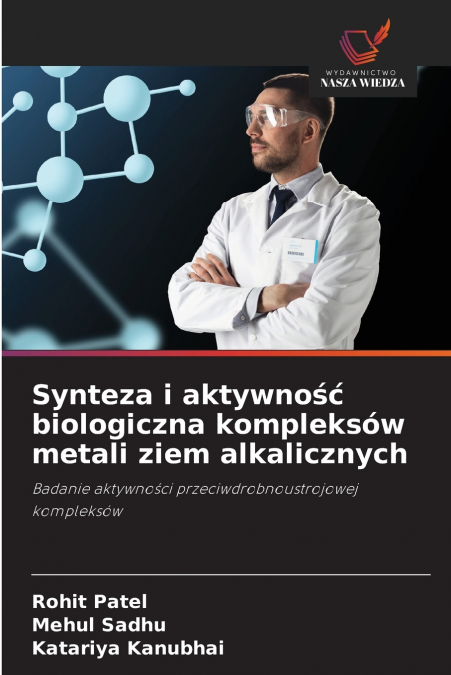 SYNTEZA I AKTYWNO?? BIOLOGICZNA KOMPLEKSOW METALI ZIEM ALKAL