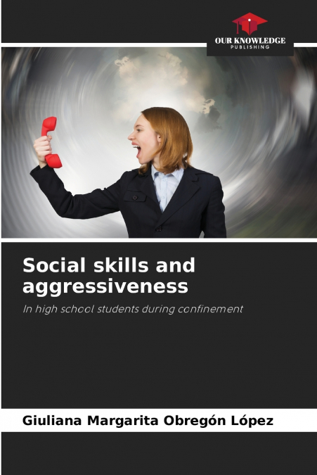 SOCIAL SKILLS AND AGGRESSIVENESS