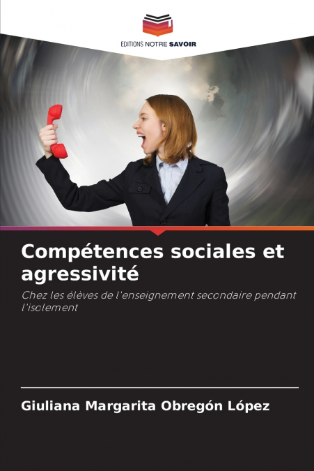 COMPETENCES SOCIALES ET AGRESSIVITE
