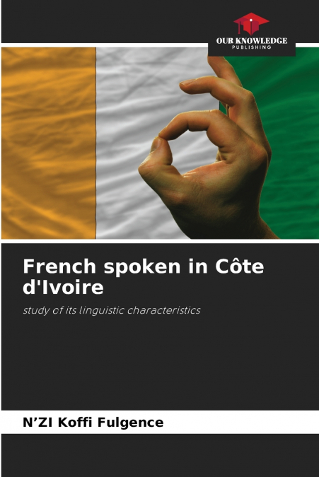 FRENCH SPOKEN IN COTE D?IVOIRE