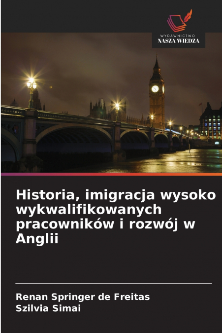 HISTORIA, IMIGRACJA WYSOKO WYKWALIFIKOWANYCH PRACOWNIKOW I R