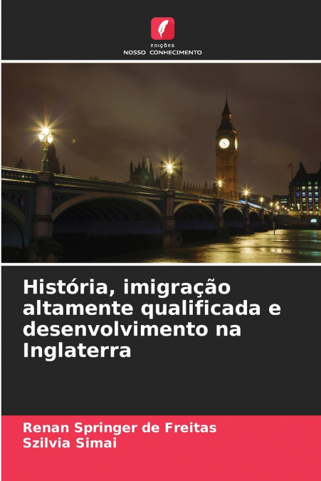 HISTORIA, IMIGRA�AO ALTAMENTE QUALIFICADA E DESENVOLVIMENTO
