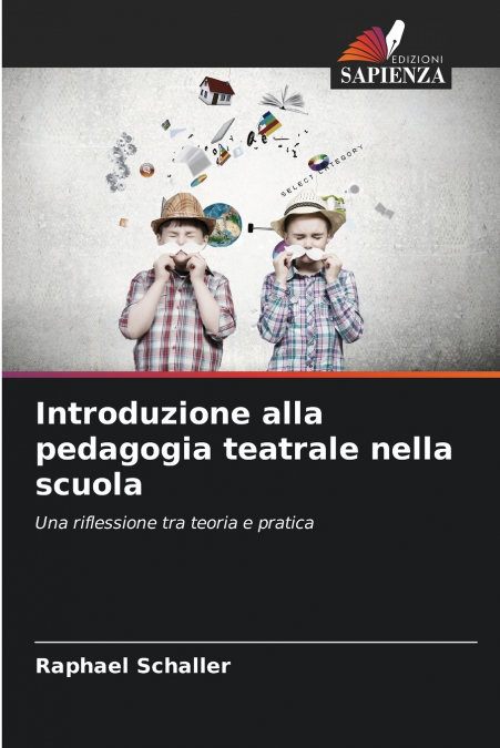 INTRODUZIONE ALLA PEDAGOGIA TEATRALE NELLA SCUOLA