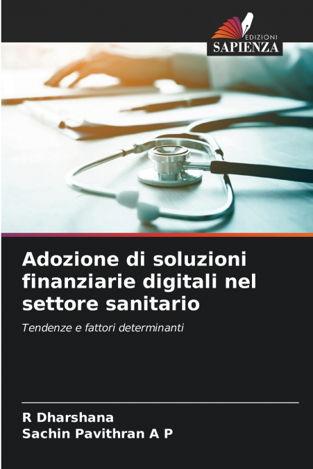 ADOZIONE DI SOLUZIONI FINANZIARIE DIGITALI NEL SETTORE SANIT