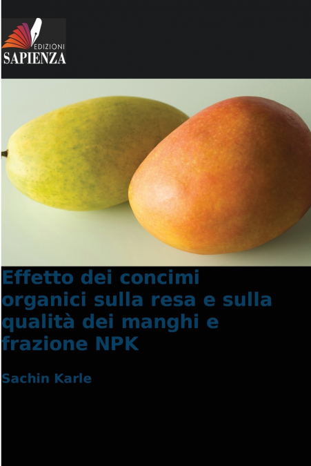 EFFETTO DEI CONCIMI ORGANICI SULLA RESA E SULLA QUALITA DEI