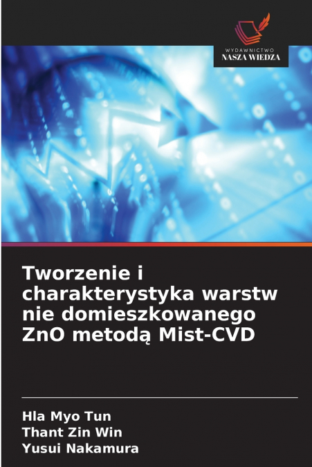 TWORZENIE I CHARAKTERYSTYKA WARSTW NIE DOMIESZKOWANEGO ZNO M