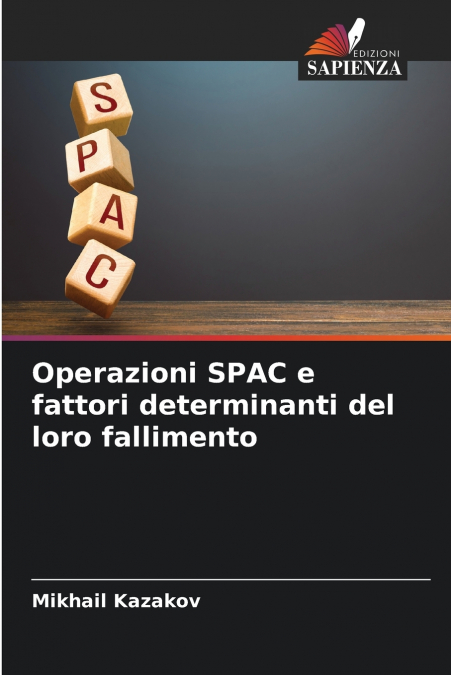 OPERAZIONI SPAC E FATTORI DETERMINANTI DEL LORO FALLIMENTO