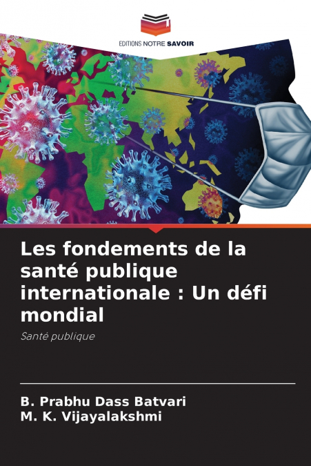 LES FONDEMENTS DE LA SANTE PUBLIQUE INTERNATIONALE