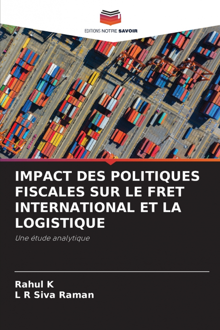 IMPACT DES POLITIQUES FISCALES SUR LE FRET INTERNATIONAL ET