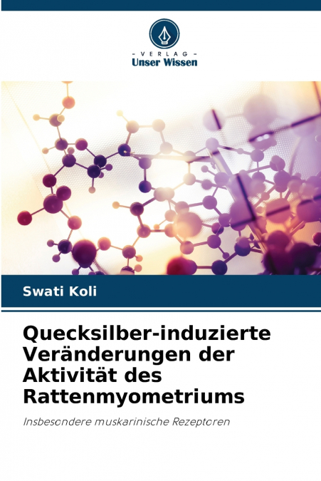 QUECKSILBER-INDUZIERTE VERANDERUNGEN DER AKTIVITAT DES RATTE