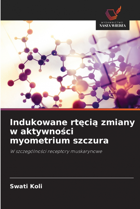 INDUKOWANE RT?CI? ZMIANY W AKTYWNO?CI MYOMETRIUM SZCZURA