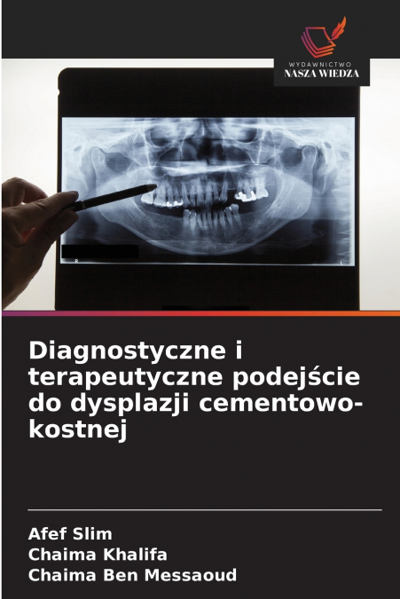 DIAGNOSTYCZNE I TERAPEUTYCZNE PODEJ?CIE DO DYSPLAZJI CEMENTO