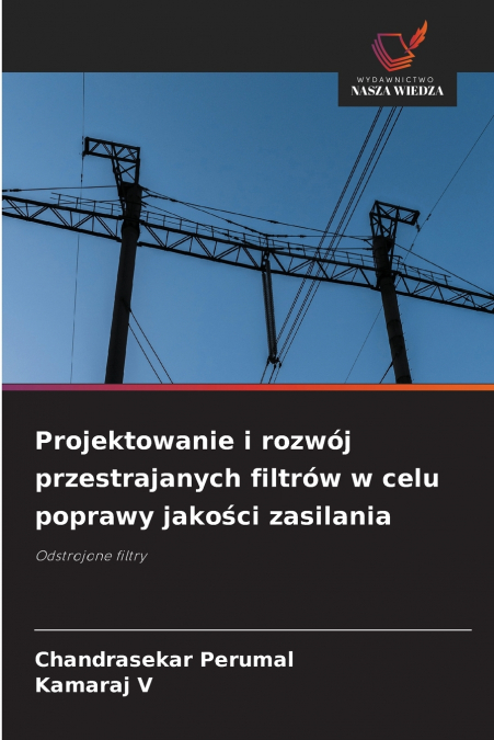 PROJEKTOWANIE I ROZWOJ PRZESTRAJANYCH FILTROW W CELU POPRAWY