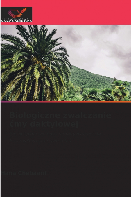 BIOLOGICZNE ZWALCZANIE ?MY DAKTYLOWEJ
