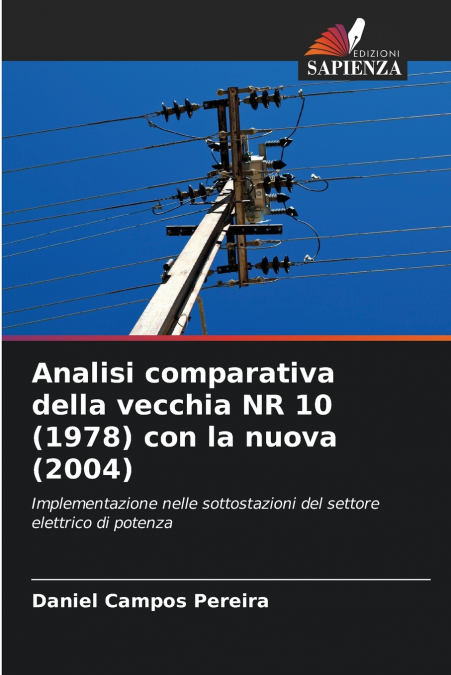 ANALISI COMPARATIVA DELLA VECCHIA NR 10 (1978) CON LA NUOVA