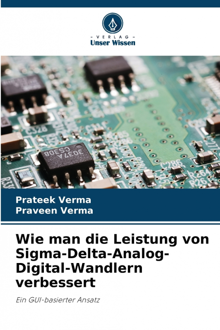 WIE MAN DIE LEISTUNG VON SIGMA-DELTA-ANALOG-DIGITAL-WANDLERN