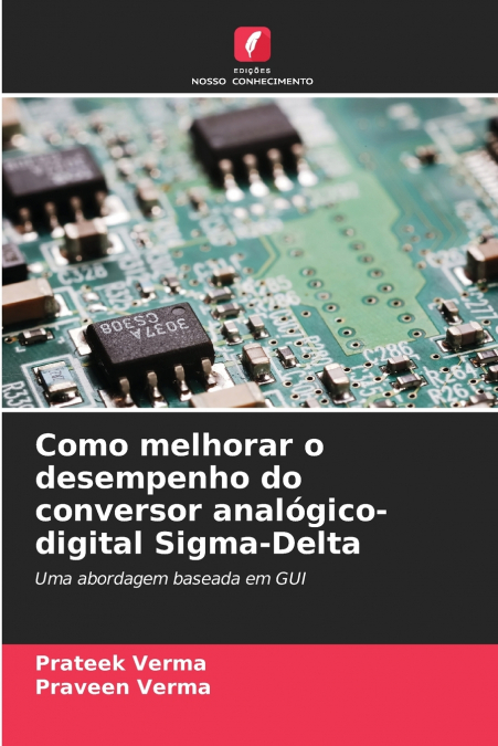COMO MELHORAR O DESEMPENHO DO CONVERSOR ANALOGICO-DIGITAL SI