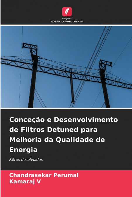 CONCE�AO E DESENVOLVIMENTO DE FILTROS DETUNED PARA MELHORIA