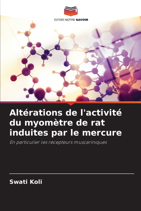 ALTERATIONS DE L?ACTIVITE DU MYOMETRE DE RAT INDUITES PAR LE