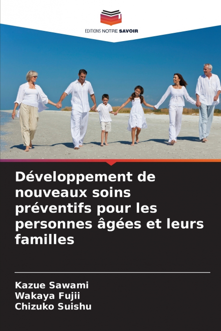 DEVELOPPEMENT DE NOUVEAUX SOINS PREVENTIFS POUR LES PERSONNE