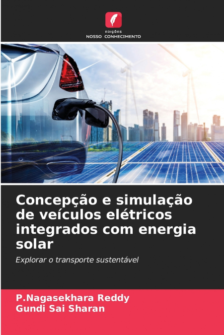 CONCEP�AO E SIMULA�AO DE VEICULOS ELETRICOS INTEGRADOS COM E
