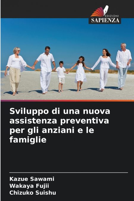 SVILUPPO DI UNA NUOVA ASSISTENZA PREVENTIVA PER GLI ANZIANI