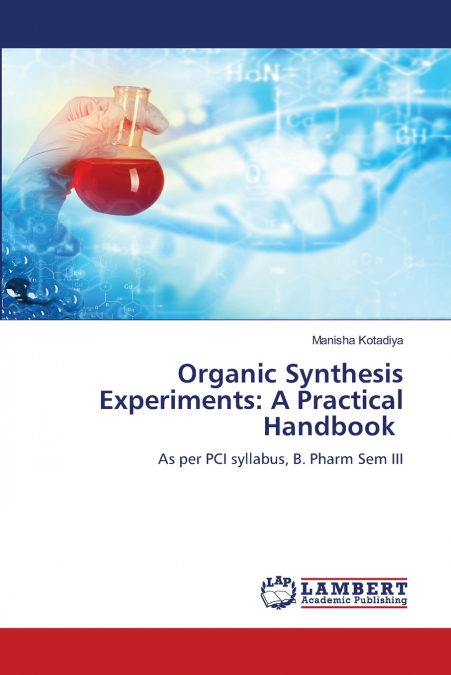 ORGANIC SYNTHESIS EXPERIMENTS