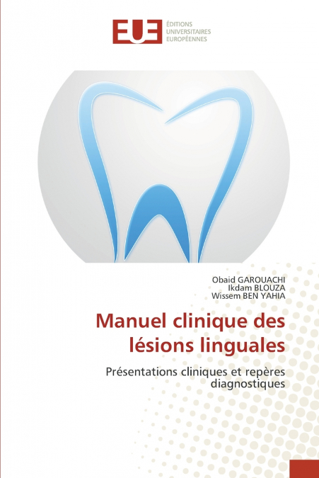 MANUEL CLINIQUE DES LESIONS LINGUALES