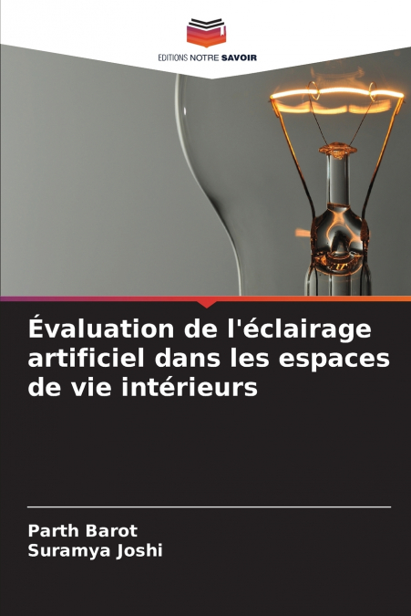 EVALUATION DE L?ECLAIRAGE ARTIFICIEL DANS LES ESPACES DE VIE