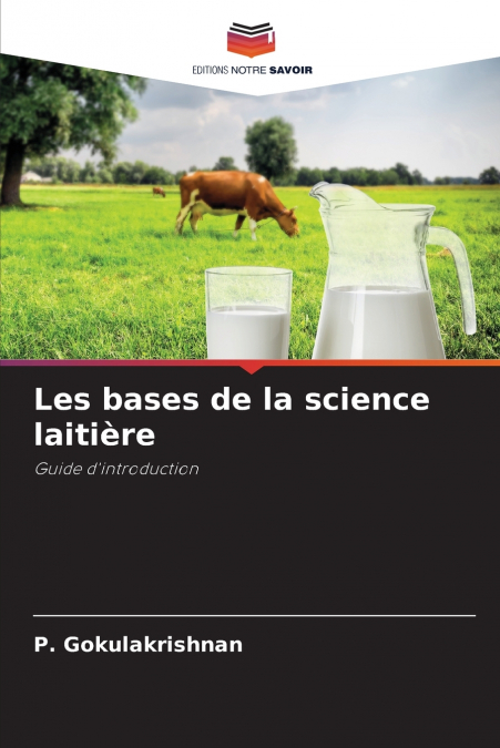 LES BASES DE LA SCIENCE LAITIERE