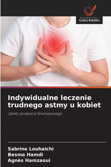 INDYWIDUALNE LECZENIE TRUDNEGO ASTMY U KOBIET