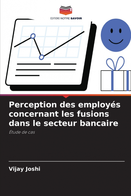 PERCEPTION DES EMPLOYES CONCERNANT LES FUSIONS DANS LE SECTE