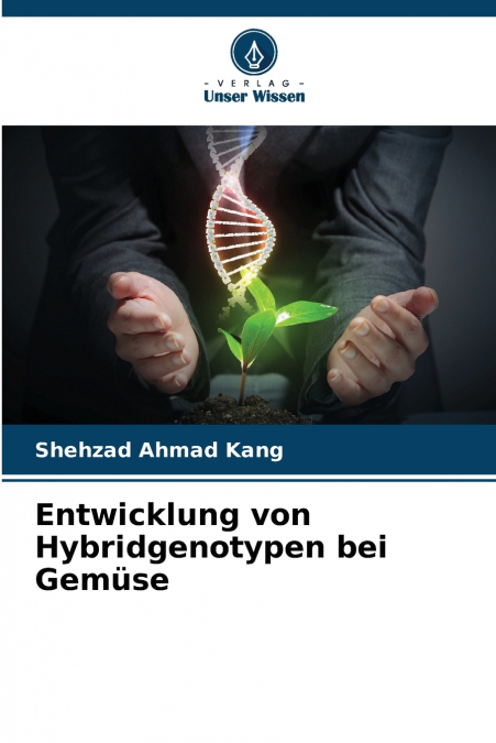 ENTWICKLUNG VON HYBRIDGENOTYPEN BEI GEMUSE