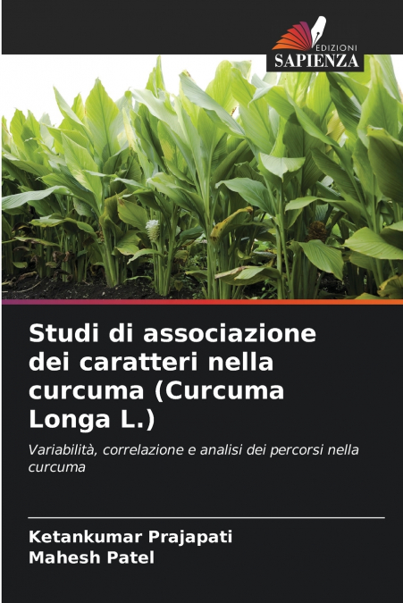 STUDI DI ASSOCIAZIONE DEI CARATTERI NELLA CURCUMA (CURCUMA L