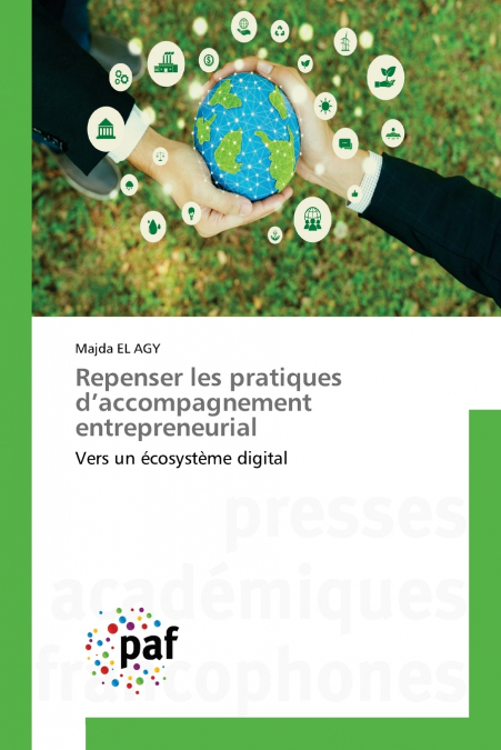 REPENSER LES PRATIQUES D?ACCOMPAGNEMENT ENTREPRENEURIAL