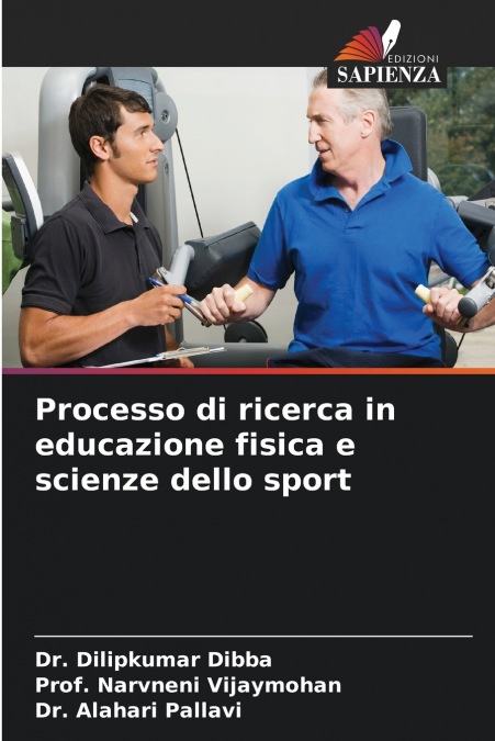 PROCESSO DI RICERCA IN EDUCAZIONE FISICA E SCIENZE DELLO SPO