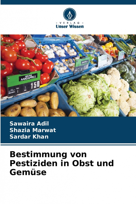 BESTIMMUNG VON PESTIZIDEN IN OBST UND GEMUSE