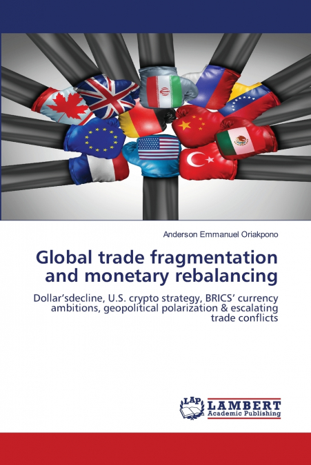 GLOBAL TRADE FRAGMENTATION AND MONETARY REBALANCING