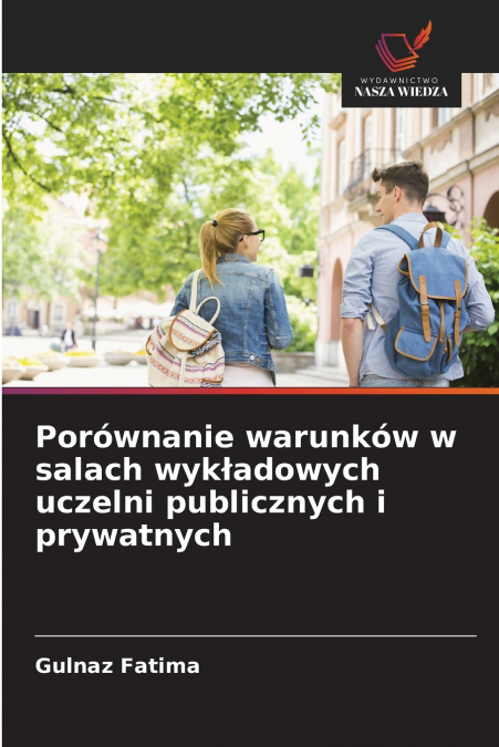 POROWNANIE WARUNKOW W SALACH WYK?ADOWYCH UCZELNI PUBLICZNYCH
