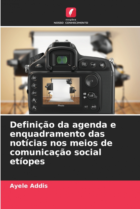 DEFINI�AO DA AGENDA E ENQUADRAMENTO DAS NOTICIAS NOS MEIOS D