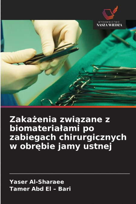 ZAKA?ENIA ZWI?ZANE Z BIOMATERIA?AMI PO ZABIEGACH CHIRURGICZN