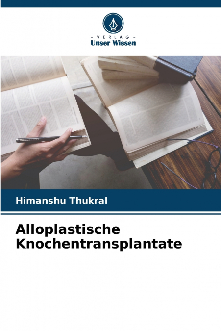 ALLOPLASTISCHE KNOCHENTRANSPLANTATE