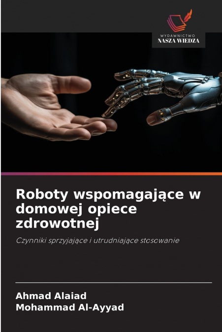 ROBOTY WSPOMAGAJ?CE W DOMOWEJ OPIECE ZDROWOTNEJ