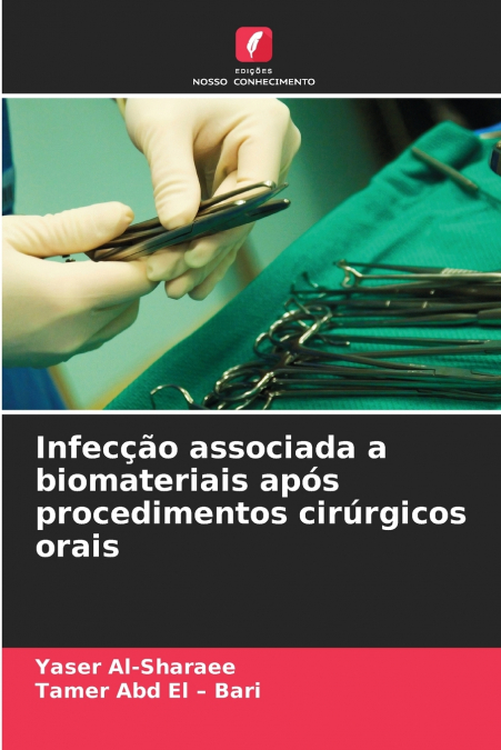 INFEC�AO ASSOCIADA A BIOMATERIAIS APOS PROCEDIMENTOS CIRURGI